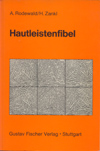 Hautleistenfibel (1981), author: A. Rodewald & H. Zankl.